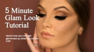 5 Minute Glam Look Tutorial