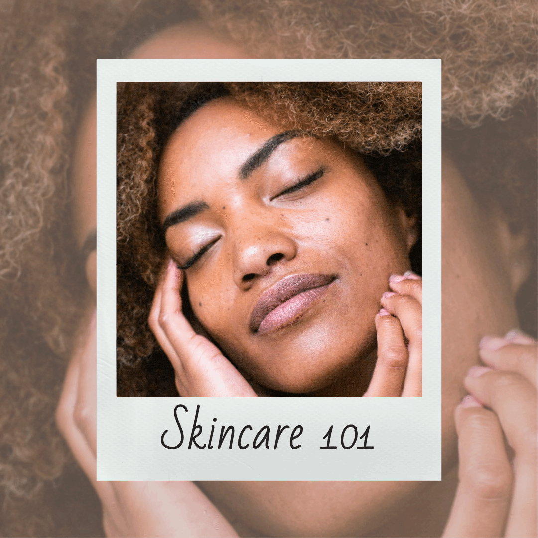 Skincare 101