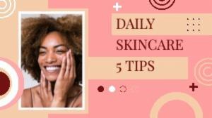 DAILYSKINCARE5 TIPS