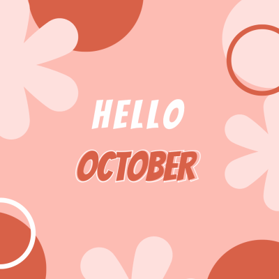 HELLO OCTOBER OCTOBE