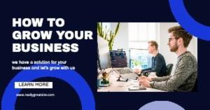 HOW TO GROW YOUR BUSINESS